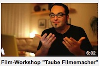 Film-Workshop "Taube Filmemacher" - klicken: Video in YouTube